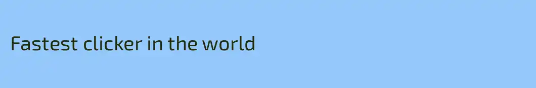 Fastest clicker in the world